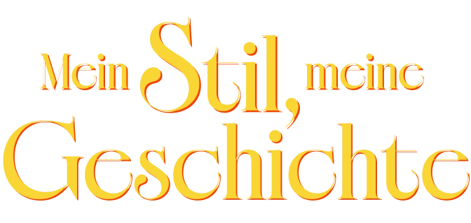 Mein Stil, meine Geschichte